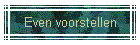 Even voorstellen